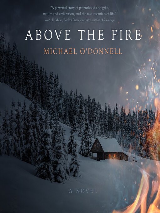 Title details for Above the Fire by Michael O'Donnell - Available